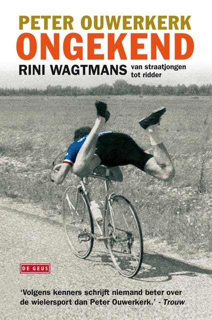 Ongekend: Rini Wagtmans, van straatjongen tot ridder – omslag van het luisterboek van Peter Ouwerkerk