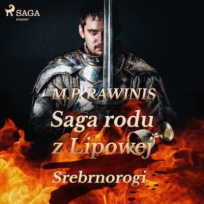Saga rodu z Lipowej 26: Srebrnorogi – okładka audiobooka, autor Marian Piotr Rawinis