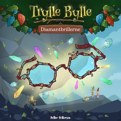 Trylle Bylle Bang - Diamantbrillerne - afsnit 5 – omslag til lydbogen af Petter Pettersen