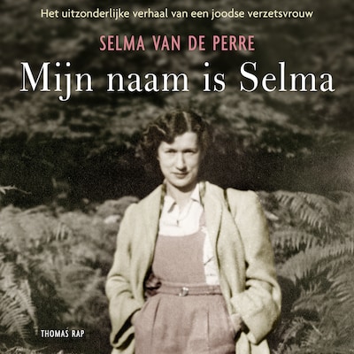 Mijn naam is Selma – omslag van het luisterboek van Selma van de Perre