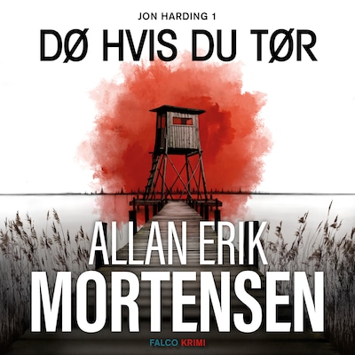 Dø hvis du tør – omslag til lydbogen af Allan Erik Mortensen