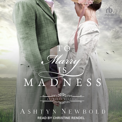 To Marry is Madness – omslag til lydbogen af Ashtyn Newbold