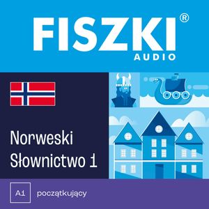 FISZKI audio – norweski – Słownictwo 1 – okładka audiobooka, autor Helena Garczyńska