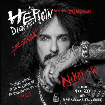 The Heroin Diaries: Ten Year Anniversary Edition – omslag van het luisterboek van Nikki Sixx