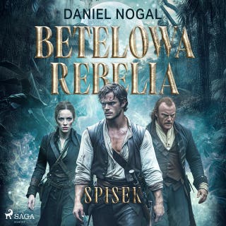 Betelowa rebelia: Spisek – okładka audiobooka, autor Daniel Nogal