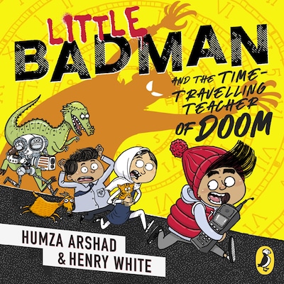 Little Badman and the Time-travelling Teacher of Doom – omslag til lydbogen af Humza Arshad, Henry White