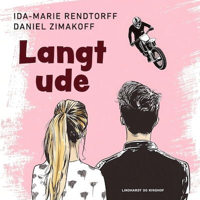 Langt ude – omslag til lydbogen af Daniel Zimakoff, Ida-Marie Rendtorff