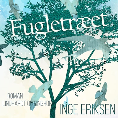 Fugletræet – omslag til lydbogen af Inge Eriksen