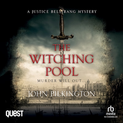 The Witching Pool: A Justice Belstrang Mystery – omslag til lydbogen af John Pilkington