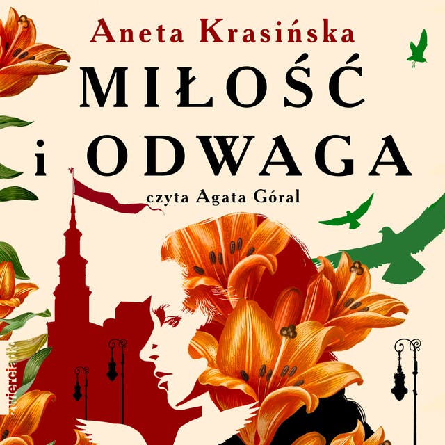 Miłość i odwaga – okładka audiobooka, autor Aneta Krasińska