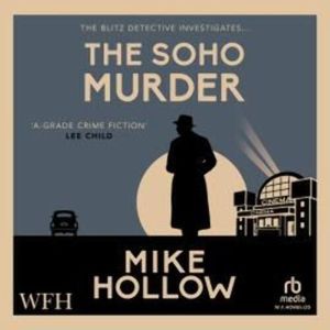 The Soho Murder – okładka audiobooka, autor Mike Hollow