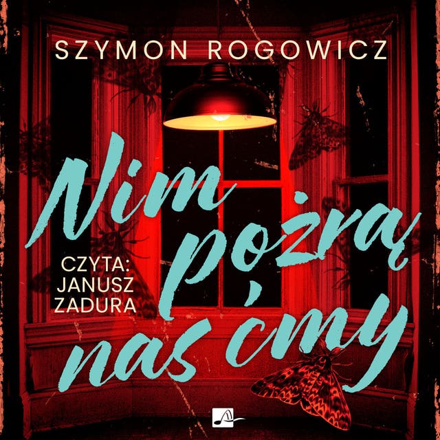 Nim pożrą nas ćmy