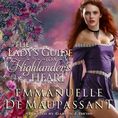 The Lady's Guide to a Highlander's Heart – omslag til lydbogen af Emmanuelle  de Maupassant
