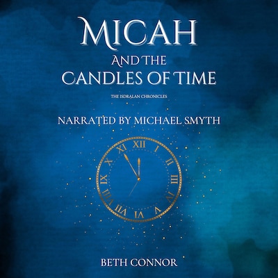 Micah and the Candles of Time