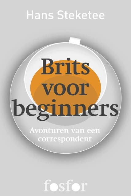 Brits voor beginners: avonturen van een correspondent – omslag van het luisterboek van Hans Steketee