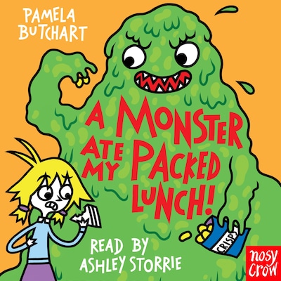 A Monster Ate My Packed Lunch! – omslag til lydbogen af Pamela Butchart