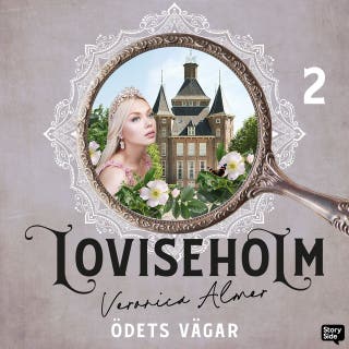 Loviseholm 2 - Ödets vägar
