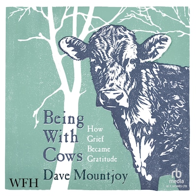 Being With Cows – omslag til lydbogen af Dave Mountjoy