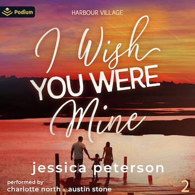 I Wish You Were Mine – omslag til lydbogen af Jessica Peterson