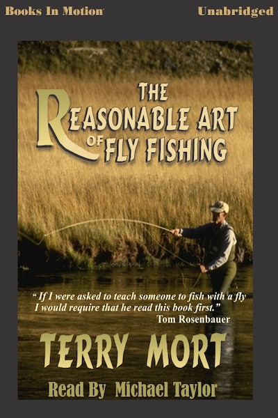 Reasonable Art of Fly Fishing, The – omslag til lydbogen af Terry Mort