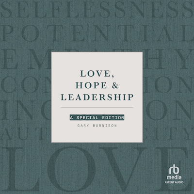 Love, Hope & Leadership – omslag til lydbogen af Gary Burnison