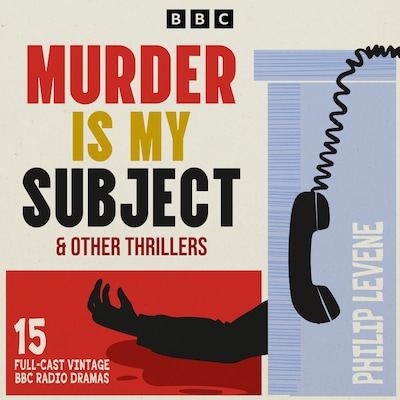 Murder is My Subject & other thrillers – omslag til lydbogen af Philip Levene