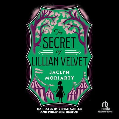 The Secret of Lillian Velvet – omslag til lydbogen af Jaclyn Moriarty