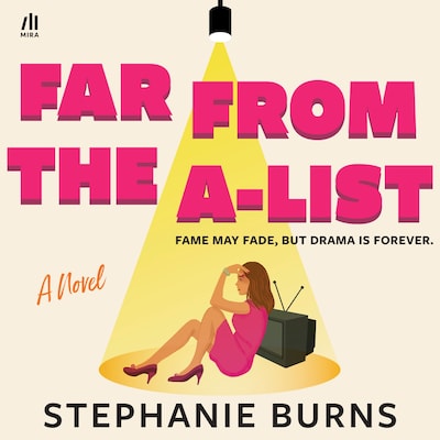 Far from the A-List – omslag til lydbogen af Stephanie Burns