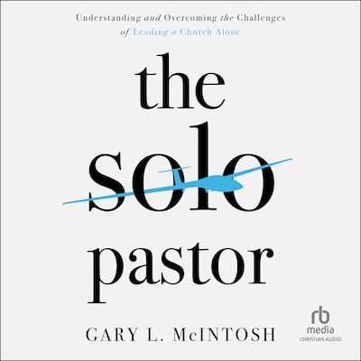 The Solo Pastor – omslag til lydbogen af Gary L. McIntosh