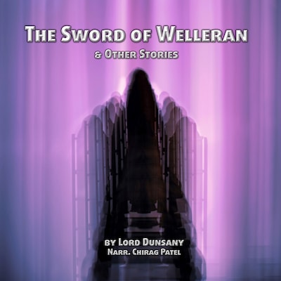 The Sword of Welleran and Other Stories – omslag til lydbogen af Lord Dunsany