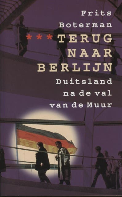 Terug naar Berlijn: duitsland na de val van de Muur