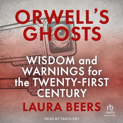 Orwell's Ghosts – omslag til lydbogen af Laura Beers