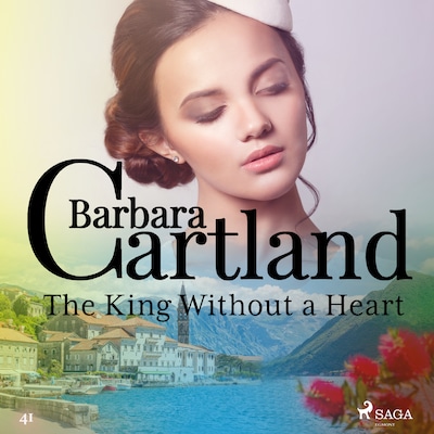 The King Without a Heart (Barbara Cartland's Pink Collection 41) – omslag til lydbogen af Barbara Cartland