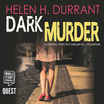 Dark Murder a gripping detective thriller full of suspense – omslag til lydbogen af Helen H. Durrant