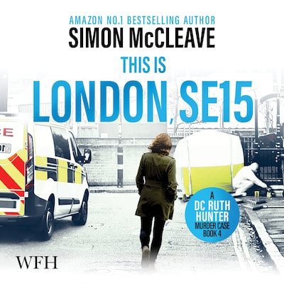 London, SE15: A DC Ruth Hunter Murder Case – omslag til lydbogen af Simon McCleave