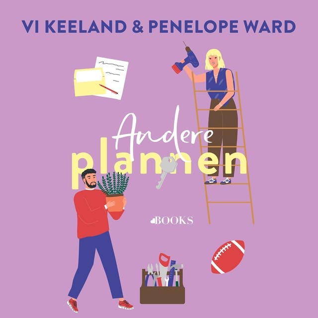 Andere plannen – omslag van het luisterboek van Penelope Ward,Vi Keeland