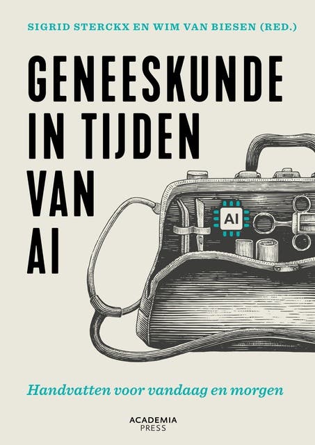 Geneeskunde in tijden van AI: Handvatten voor vandaag en morgen – omslag van het luisterboek van Sigrid Sterckx,Wim Van Biesen