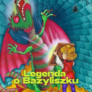 Legenda o Bazyliszku – okładka audiobooka, autor Andrzej Sobczak