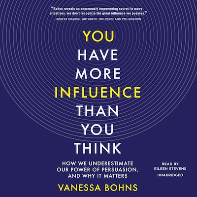 You Have More Influence Than You Think – omslag til lydbogen af Vanessa Bohns