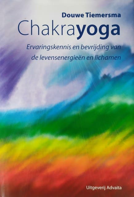 Chakrayoga: Ervaringskennis en bevrijding van de levensenergieën en lichamen – omslag van het luisterboek van Douwe Tiemersma