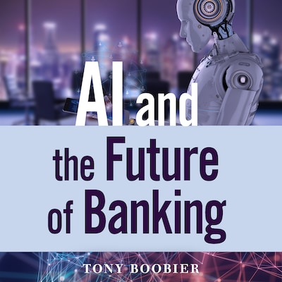 AI and the Future of Banking – omslag til lydbogen af Tony Boobier