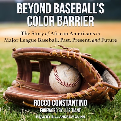 Beyond Baseball’s Color Barrier – omslag til lydbogen af Rocco Constantino