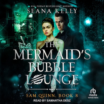 The Mermaid's Bubble Lounge – omslag til lydbogen af Seana Kelly