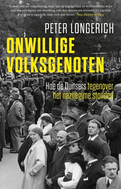 Onwillige volksgenoten: Hoe de Duitsers tegenover het naziregime stonden