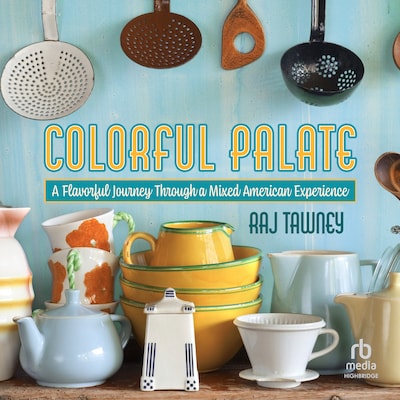 Colorful Palate – omslag til lydbogen af Raj Tawney