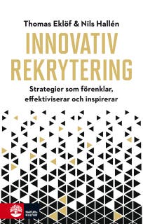 Innovativ rekrytering : strategier som förenklar, effektiviserar och inspirerar – omslag till ljudboken av Nils Hallén,Thomas Eklöf