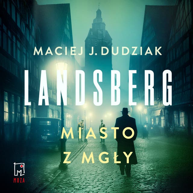 Landsberg. Miasto z mgły