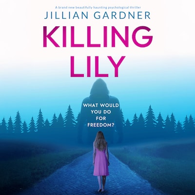 Killing Lily – omslag til lydbogen af Jillian Gardner