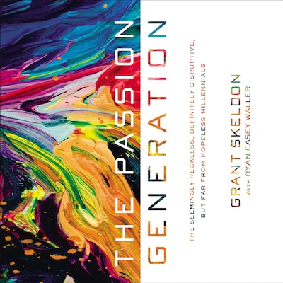 The Passion Generation – omslag til lydbogen af Grant Skeldon