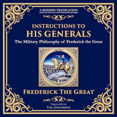 Instructions to His Generals – omslag til lydbogen af Tim Zengerink, Frederick the Great